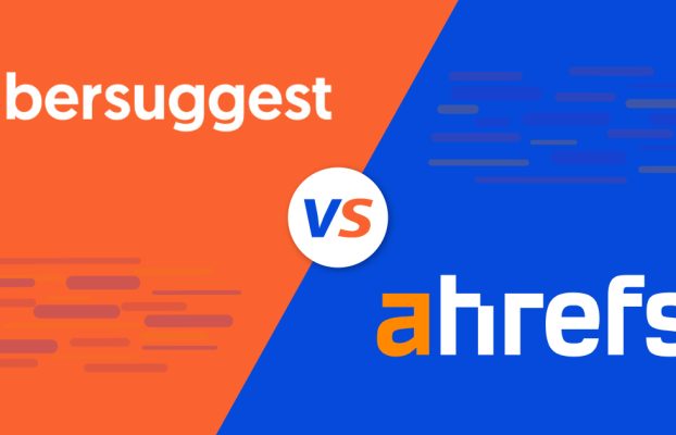 Ubersuggest vs. Ahrefs: Full Comparisons of Two SEO Tools